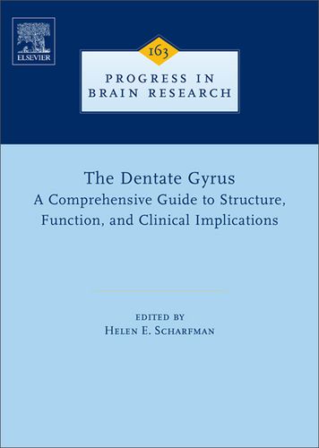the dentate gyrus: a comprehensive guide to structure, function