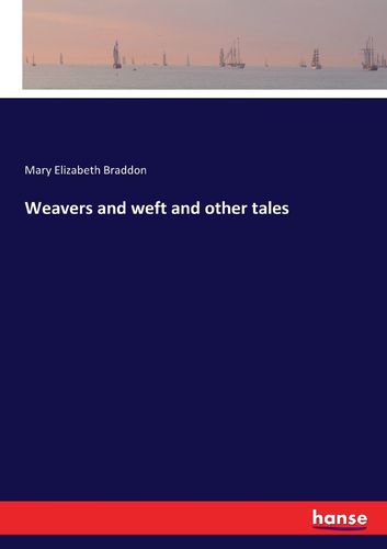 【预售 按需印刷】weavers and weft and other tales