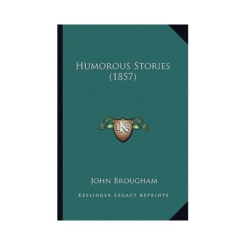 【预订】humorous stories (1857) 9781164677543