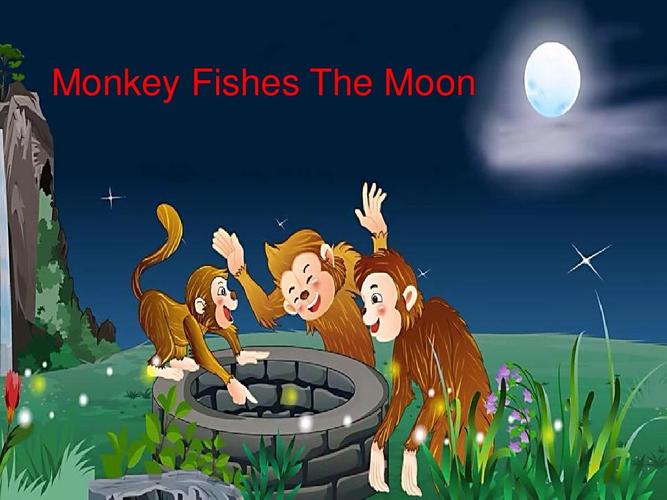 monkey fishes the moon(英语演讲ppt猴子捞月)