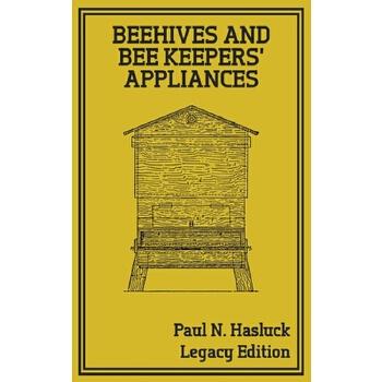 【预订】beehives and bee keepers appliances (legacy edition): a