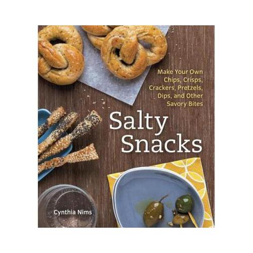 【预订】salty snacks: make your own chips, crisps, crackers
