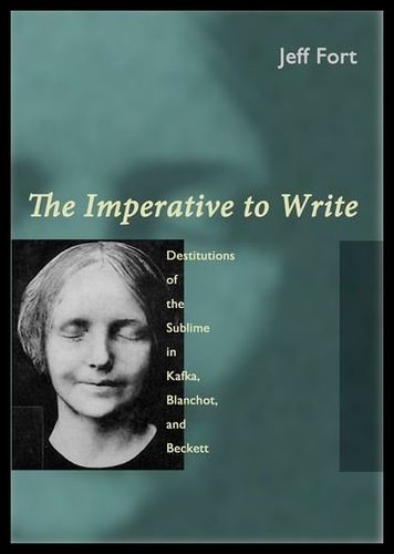 【预售】the imperative to write: destitutions of the subl