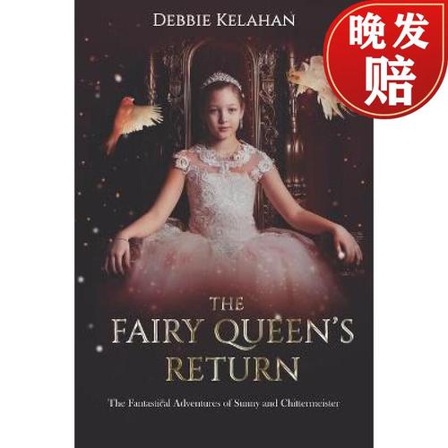 【4周达】the fairy queens return: the fantastical adventures of