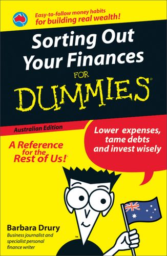 sorting out your finances for dummies, australian edition