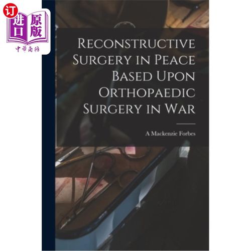 海外直订医药图书reconstructive surgery in peace based upon