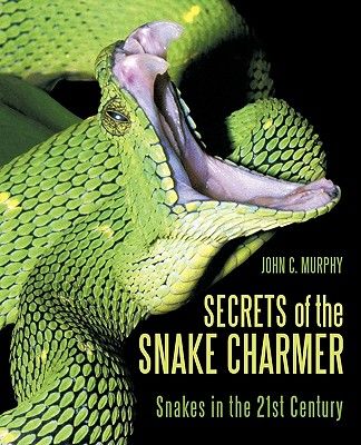 【预售】secrets of the snake charmer: snakes in the 21st