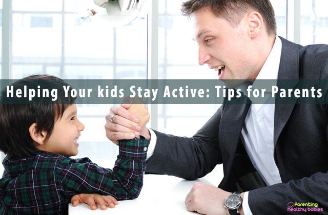 10 easy ways for parents to help their kids stay active