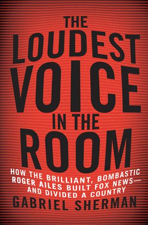 the loudest voice in the room - gabriel sherman.epub torrent