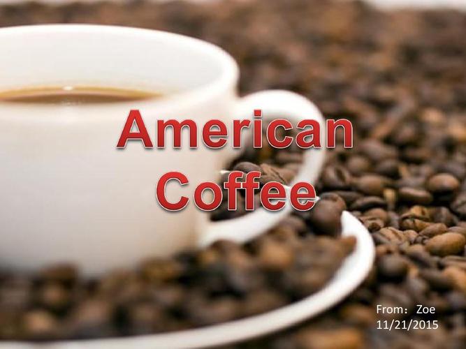 american coffee(美国咖啡)ppt