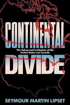 continental divide: the values & institutions of the united