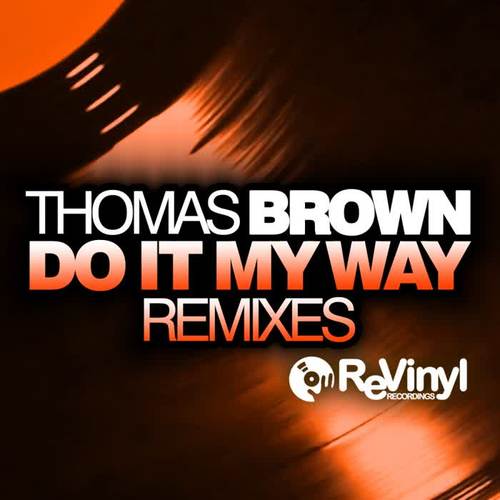 do it my way(discotizer remix)_thomas brown_单曲在线试听_酷我
