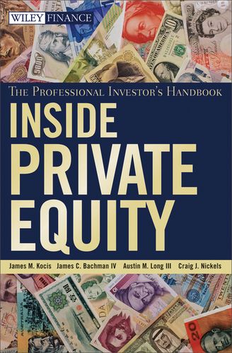 inside private equity: the professional investors handbook
