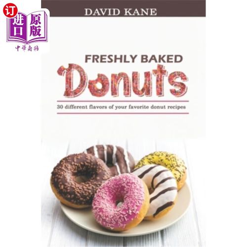 海外直订freshly baked donuts: 30 different flavors of your
