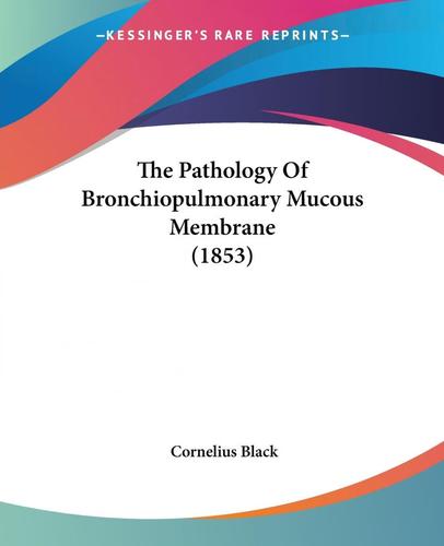 【预售 按需印刷】the pathology of bronchiopulmonary mucous