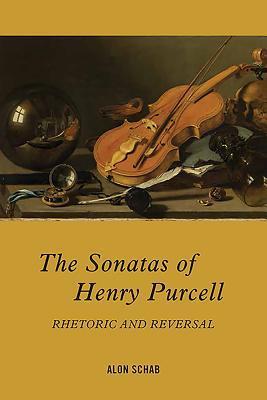 预订the sonatas of henry purcell: rhetoric and rever