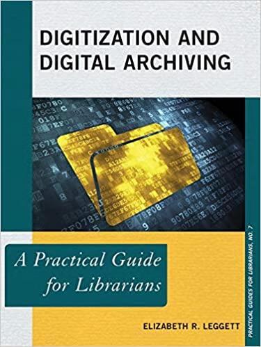 预订 digitization and digital archiving: a practical guide for