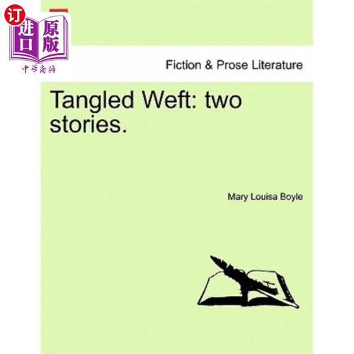 海外直订tangled weft: two stories. 纠结的纬线:两个故事.